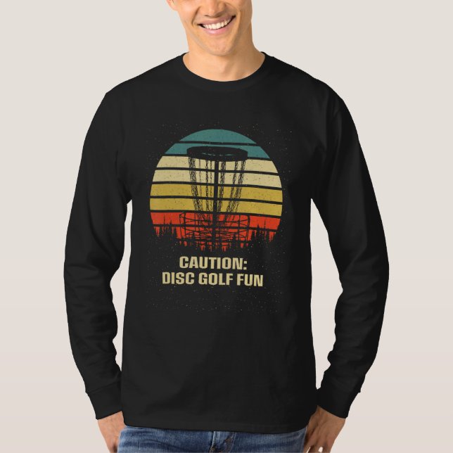 Camiseta Caution Disc Golf Is Fun Golfer Sayings Disc Golf (Anverso)