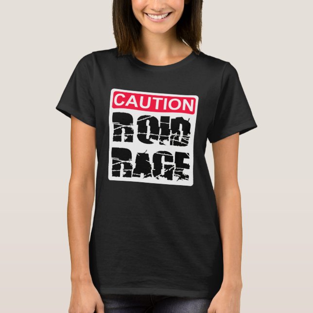 Camiseta Caution Roid Rage (Anverso)