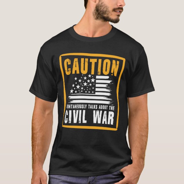 Camiseta Caution Spontaneously Talks About The Civil War (Anverso)