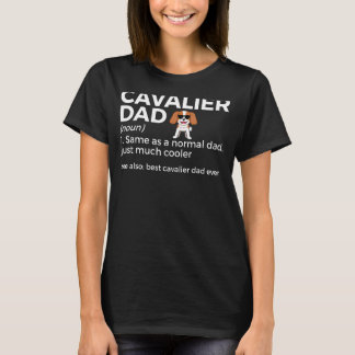 Camiseta Cavalier Dad Definition Cavalier King Charles Span