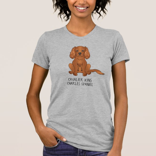 Camiseta Cavalier King Charles Spaniel de rubí perro y text (Anverso)