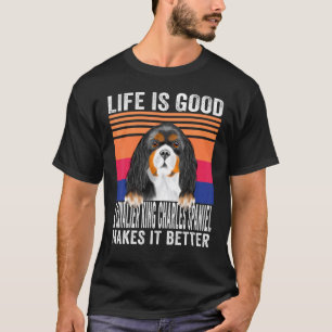Camiseta Cavalier King Charles Spaniels Hace Que Tu Vida Se