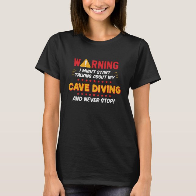 Camiseta Cave Diver Diving Spelunking Caving Joke Graphic (Anverso)