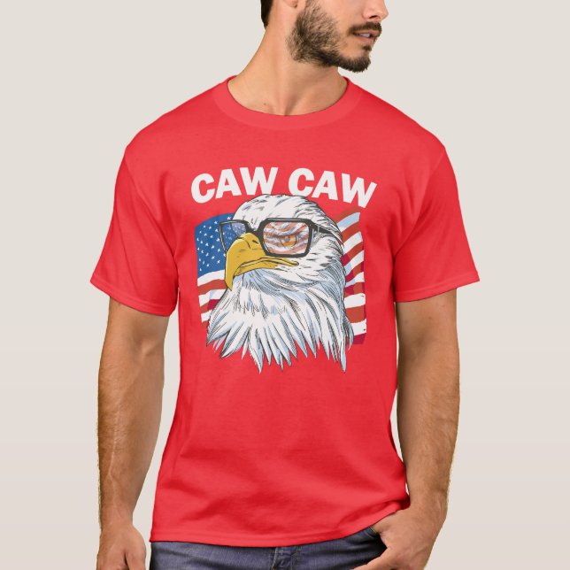 Camiseta Caw Caw Eagle Divertido Águila Patriótica 4 De Jul (Anverso)