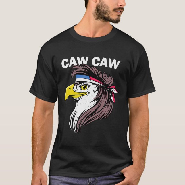 Camiseta Caw Caw Eagle Divertido Águila Patriótica 4 De Jul (Anverso)