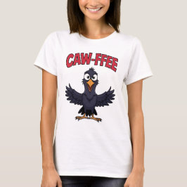 Camiseta CAW-FFEE Funny Crow Coffee Lover
