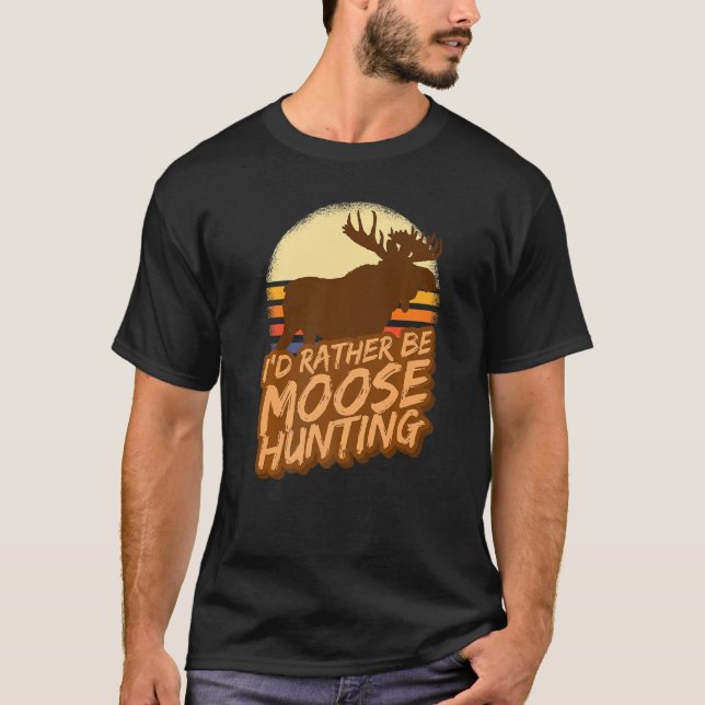 Camiseta Caza al aire libre, acampando, cazando a Moose Vin (Anverso)
