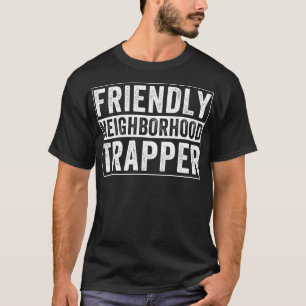 Camiseta Caza amistosa de trampas en los barrios