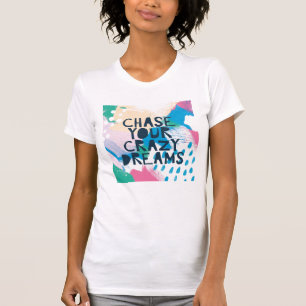 Camiseta Caza brillante de la inspiración I el   sus sueñ