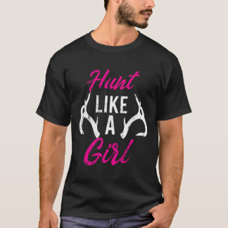 Camiseta Caza Como Un Chica Gracioso Antler Cazando Regalos