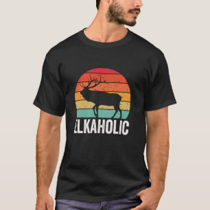 Camiseta Caza de alce Cazando a los elkaholic Cazadores de 