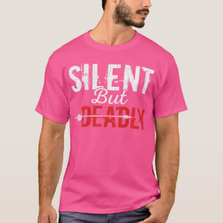 Camiseta Caza de arcos en silencio pero mortal graciosa arq