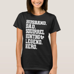 Camiseta Caza de ardillas a papá cazador de ardillas