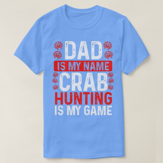 Camiseta Caza de cangrejo papá pesca de cangrejo papá padre (Diseño del anverso)
