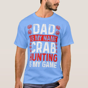 Camiseta Caza de cangrejo papá pesca de cangrejo papá padre