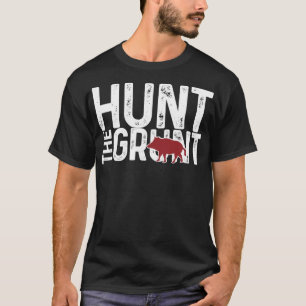 Camiseta Caza De Cerdos De Hog Boar En La Grunt De Hog