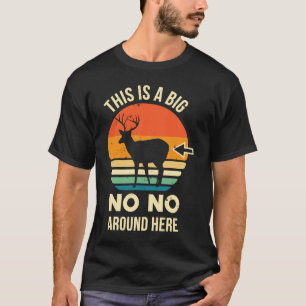 Camiseta Caza de Ciervos    Cazador de Ciervos   Culo de Ci