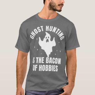 Camiseta Caza de fantasmas divertida investigación Bacon de