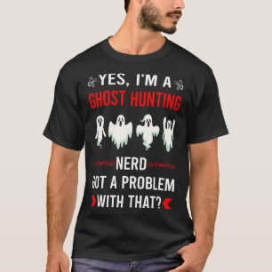 Camiseta Caza de fantasmas paranormal problema