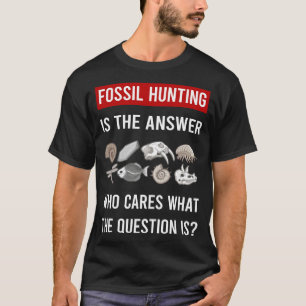 Camiseta Caza de Fósiles Fósiles Paleontología Paleontólogo