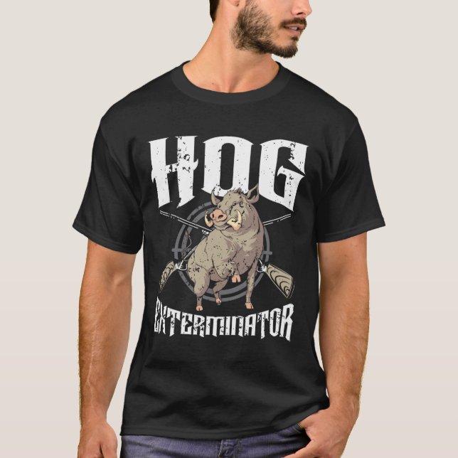 Camiseta Caza de Hog Exterminator Wild Hog Boar Hunter Hog (Anverso)