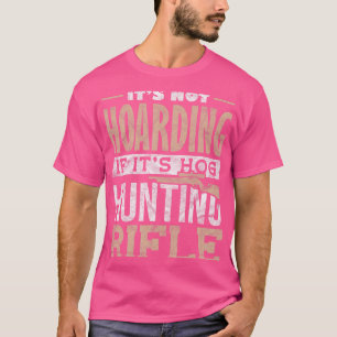 Camiseta Caza De Hog No Es Alojamiento Si Es Caza De Hog Ri