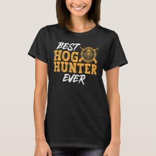 Camiseta Caza de Hog Salvaje al Mejor Cazador de Hog Jamás