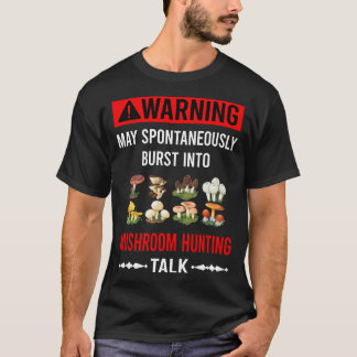 Camiseta Caza de hongos Mushrooming Mycology Mycologist