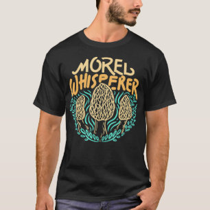 Camiseta Caza de hongos Regalo Morel Whisperer