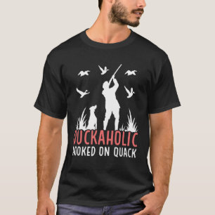 Camiseta Caza de pato caza de aves acuáticas de duckaholic 