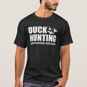 Camiseta Caza De Patos Pólvora Y Pato De Pato Cazando Shoot