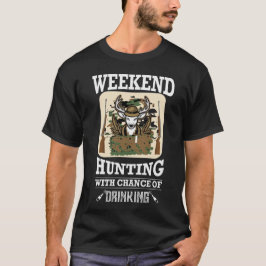 Camiseta Caza de previsión de fin de semana con la posibili
