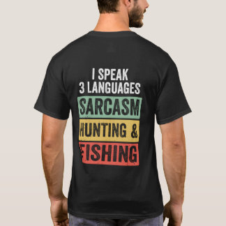 Camiseta Caza de sarcasmos y pesca son divertidas