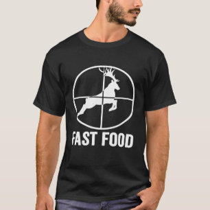 Camiseta Caza de venados Caza de comida rápida Cazadora de