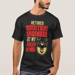 Camiseta Caza de venados de ingeniero industrial retirado