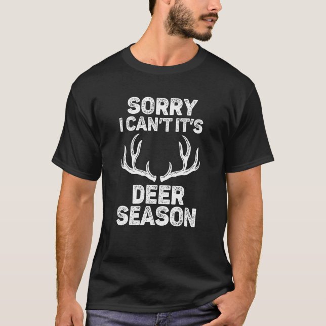 Camiseta Caza de venados siento no poder ser temporada de c (Anverso)