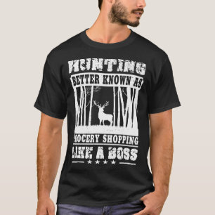 Camiseta Caza divertida de venados como un jefe