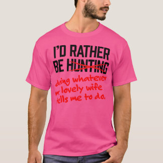 Camiseta Caza divertida Prefiero Ser Una Mujer Agradable
