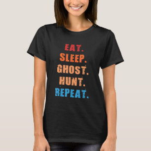 Camiseta Caza fantasma de sueño de comer repetidamente fant