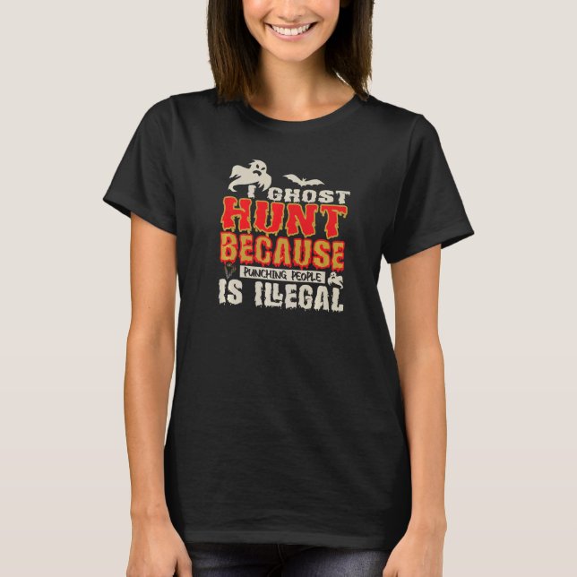 Camiseta Caza fantasma golpeando a gente, cazador fantasma  (Anverso)