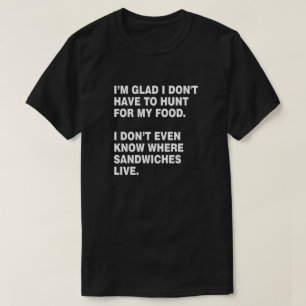 CAMISETA CAZA PARA MI PROPIO AMANTE DEL BOCADILLO DE LA