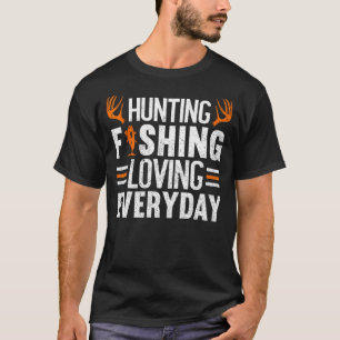 Camiseta Caza Pesca Amando Todos Los Días Divertida Caza