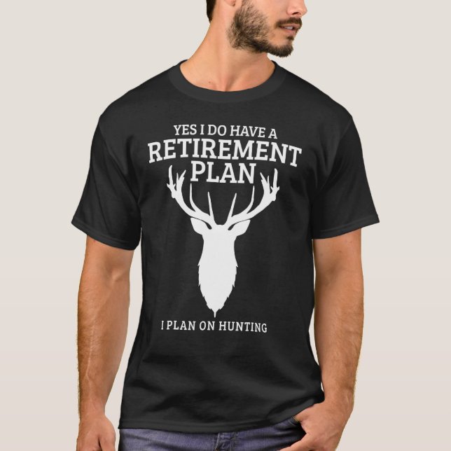 Camiseta Caza Plan de Jubilación Elk Deer Retirado Cazador (Anverso)