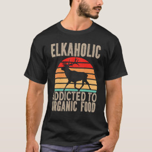 Camiseta Cazador de alces Elkahólico adicto a la comida org