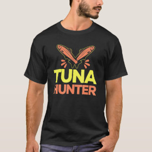 Camiseta Cazador de atún genial Pescador de atún Pesca Pesc