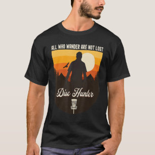 Camiseta Cazador de discos Todos Los Que Despertan No Se Pi