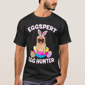 Camiseta Cazador de huevos experto en Pascua Pug divertido