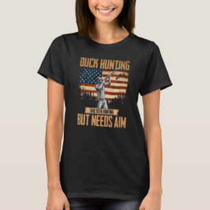 Camiseta Cazador de patos americano La caza de patos necesi