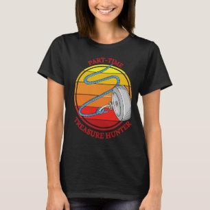Camiseta Cazador de tesoros a tiempo parcial de pesca de im