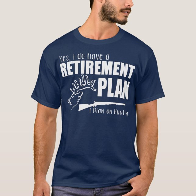 Camiseta Cazador Gracioso Regalo Sí Tengo Jubilación (Anverso)